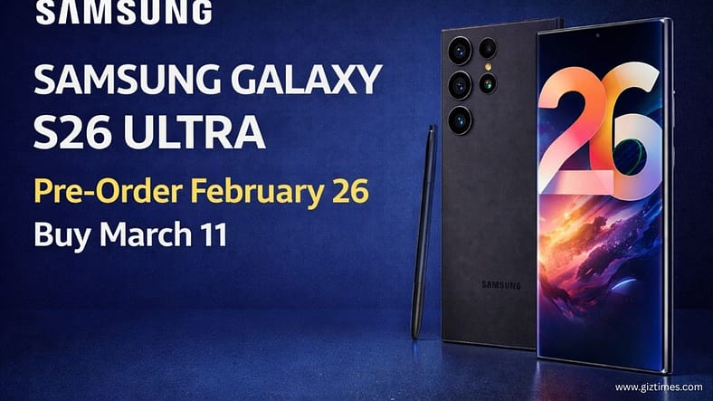 Samsung Galaxy S26 Ultra: Buy from March 11, Pre-Order Starts Feb 26 Samsung Galaxy S26 Ultra: Buy from March 11, Pre-Order Starts Feb 26