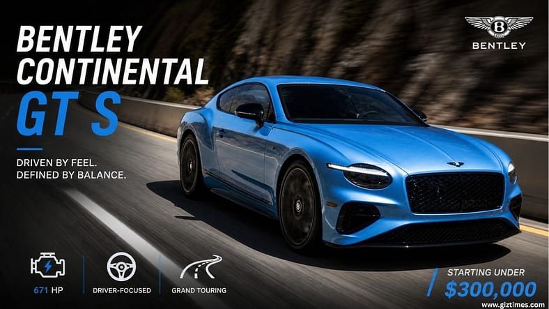 Bentley Continental GT S: Performance Dialed Through Software, Positioned Through Feel Bentley Continental GT S: Performance Dialed Through Software, Positioned Through Feel